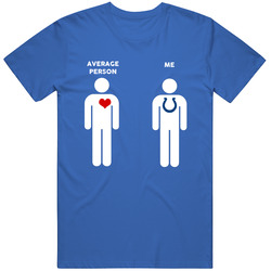 Average Person Then Me Indianapolis Football Fan T Shirt