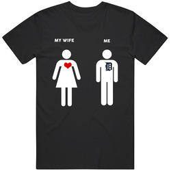My Wife Then Me Detroit Baseball Fan T Shirt