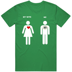 My Wife Then Me Green Bay Football Fan T Shirt