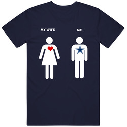 My Wife Then Me Dallas Football Fan T Shirt