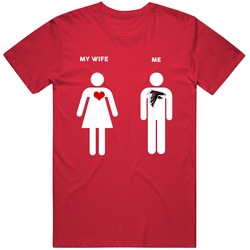 My Wife Then Me Atlanta Football Fan T Shirt