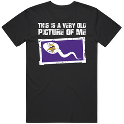 This Is A Very Old Picture Of Me Minnesota Football Fan T Shirt