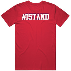 Hashtag I Stand Football Players Kneeling For Anthem Usa Pride T Shirt