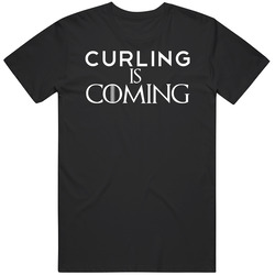 Curling Is Coming Sports T Shirt Curling Is Coming Sports T Shirt