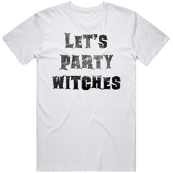 Let's Party Witches Funny Spooky Halloween Party T Shirt