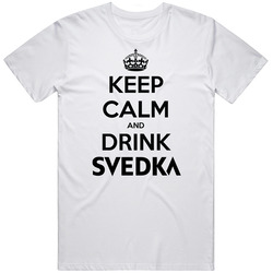 Keep Calm And Drink Svekdka Vodka T Shirt