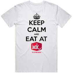 Keep Calm And Eat At Jack In The Box T Shirt