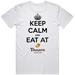 Keep Calm And Eat At Panera Bread T Shirt