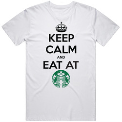 Keep Calm And Eat At Starbucks T Shirt