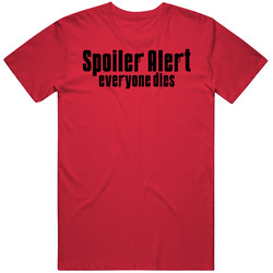 Spoiler Alert Everyone Dies The Sopranos T Shirt