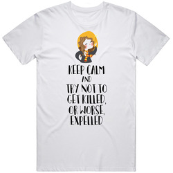 Keep Calm And Try Not To Get Killed Hermione Harry Potter T Shirt