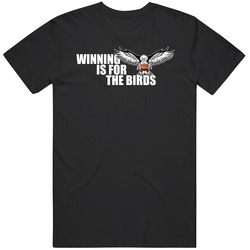 Winning Is For The Birds Philadelphia Football Fan T Shirt