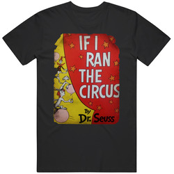 Book Cover If I Ran The Circus Fan T Shirt Book Cover If I Ran The Circus Fan T Shirt