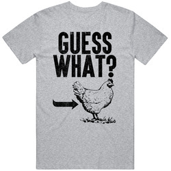 Guess What Chicken Butt Funny One Liner Joke Retro Worn Look Party T S