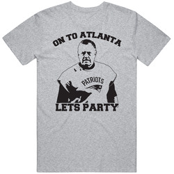 On To Atlanta Lets Party Bill Belichick T Shirt