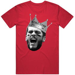 Tom Brady Still Here King Of Football Crown T Shirt