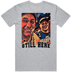 Tom Brady And Rob Gronk Still Here Cool Football Fan T Shirt