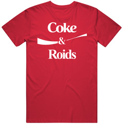 Coke And Roids Funny Parody T Shirt Coke And Roids Funny Parody T Shirt
