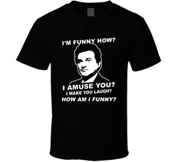 I'm Funny How Like A Clown Joe Pesci Goodfellows T Shirt