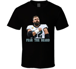 Jason Kelce Fear The Beard T Shirt