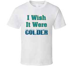 I Wish It Were Colder Mike Mcdaniel Fan T Shirt