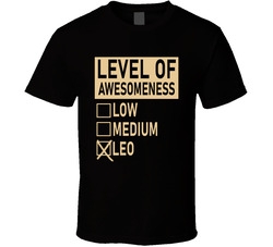 Level Of Awesome Low Medium Leo Zodiac Sign T Shirt Level Of Awesome Low Medium Leo Zodiac Sign T Shirt
