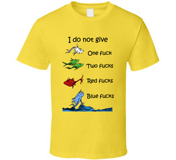 I Do Not Give One Fuck Two Fucks Red Fucks Blue Fucks Parody T Shirt I Do Not Give One Fuck Two Fucks Red Fucks Blue Fucks Parody T Shirt