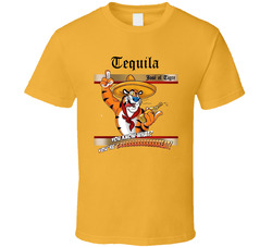 Tequila Jose El Tigre You Know What You're Grrrrreat Parody T Shi Tequila Jose El Tigre You Know What You're Grrrrreat Parody T Shi