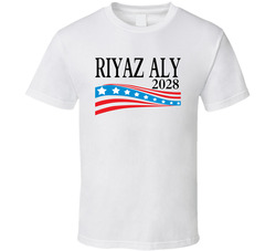 Riyaz Aly For President 2028 T Shirt Riyaz Aly For President 2028 T Shirt
