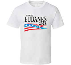 Noen Eubanks For President 2028 T Shirt Noen Eubanks For President 2028 T Shirt