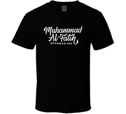 Muhammad Al-fatih Ottoman 1453 T Shirt Muhammad Al-fatih Ottoman 1453 T Shirt