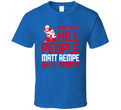 Guns Dont Kill People Matt Rempe Kills People T Shirt