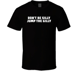 Don't Be Silly Jump The Gilly Dustin Poirier Mma Fan T Shirt Don't Be Silly Jump The Gilly Dustin Poirier Mma Fan T Shirt