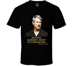 Bitcoin Hardest Asset To Confiscate Michael Saylor Quote T Shirt Bitcoin Hardest Asset To Confiscate Michael Saylor Quote T Shirt