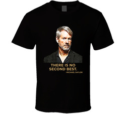 There Is No Second Best Michael Saylor Quote T Shirt There Is No Second Best Michael Saylor Quote T Shirt