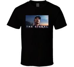 The Signal Tv Series Fan T Shirt