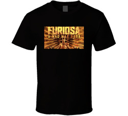 Furiosa A Mad Max Saga Movie Fan T Shirt Furiosa A Mad Max Saga Movie Fan T Shirt