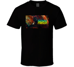Parish Tv Series Fan T Shirt Parish Tv Series Fan T Shirt