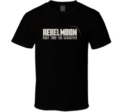 Rebel Moon Part Two The Scargiver Movie T Shirt