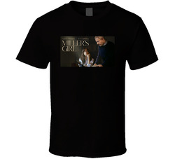 Miller's Girl Movie Fan T Shirt