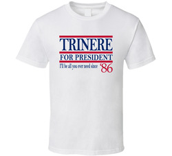 Trinere For President I'll Be All You Ever Need Since '86 Mu Trinere For President I'll Be All You Ever Need Since '86 Mu