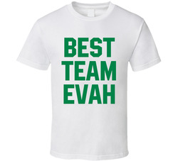 Best Team Evah Basketball Fan T Shirt