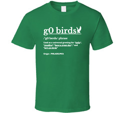Go Birds Definition Philadelphia Fan T Shirt