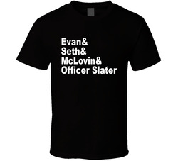 Evan & Seth & Mclovin & Officer Slater Superbad Movie Fan 