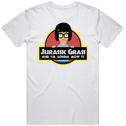 Jurassic Grass I'm Gonna Mow It Bob's Burger T Shirt Jurassic Grass I'm Gonna Mow It Bob's Burger T Shirt