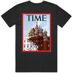 Time Magazine Cover Russia Trump Putin White House Kremlin Political T Shirt