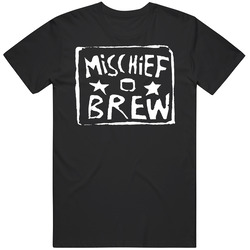 Mischief Brew T Shirt Mischief Brew T Shirt