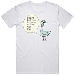 Don't Let The Pigeon Drive Bus  1 T Shirt