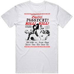 Faster, Pussycat! Kill! Kill!, T-Shirt, Russ Meyer, Exploitation, Tura Santana, Retro, 60's T Shirt