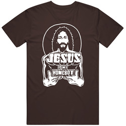 Jesus Is My Homeboy Funny T Shirt Jesus Is My Homeboy Funny T Shirt
